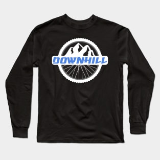 Downhill Mountainbike Bicycle MTB Funny Gift Quote Long Sleeve T-Shirt